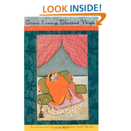 Grow Long, Blessed Night: Love Poems from Classical India