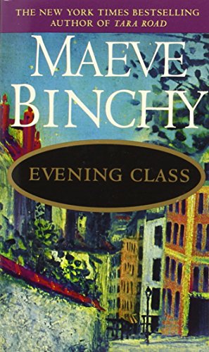 Evening Class by Maeve Binchy