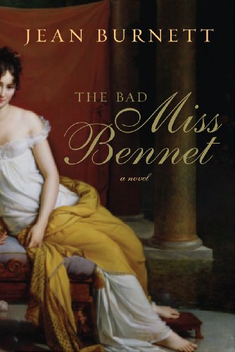 The Bad Miss Bennet: A Novel by Jean Burnett