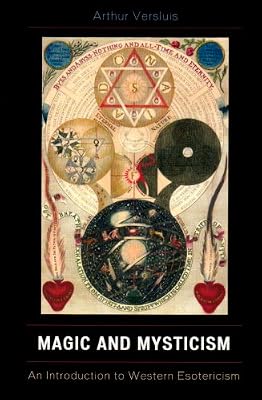Magic and Mysticism: An Introduction to Western Esoteric Traditions