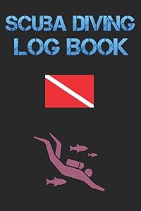 Scuba Diving Log Book: Diver My Diving Log Book for Scuba Diving 110 Pages To Log Your Dives For Amateurs to Professionals by Scuba Steve