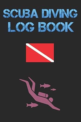 Scuba Diving Log Book: Diver My Diving Log Book for Scuba Diving 110 Pages To Log Your Dives For Amateurs to Professionals