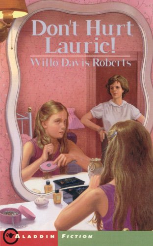 Don't Hurt Laurie by Willo Davis Roberts