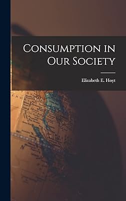 Consumption in Our Society