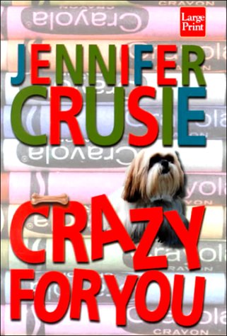Crazy for You by Jennifer Crusie