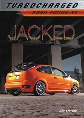 Jacked: Ford Focus St