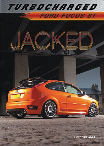 Jacked: Ford Focus St by Eric Stevens