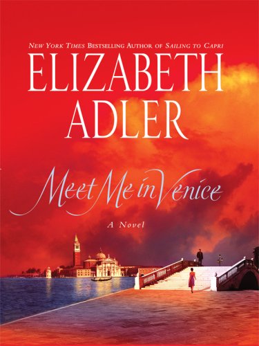 Meet Me in Venice (Thorndike Core) by Elizabeth Adler