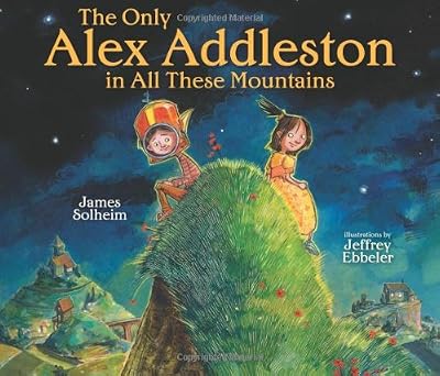 The Only Alex Addleston in All These Mountains