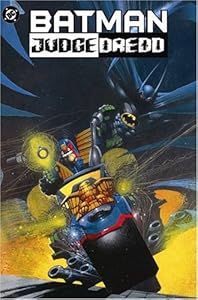The Batman/Judge Dredd Files: Judgment on Gotham, The Ulitmate Riddle, Die Laughing by John Wagner