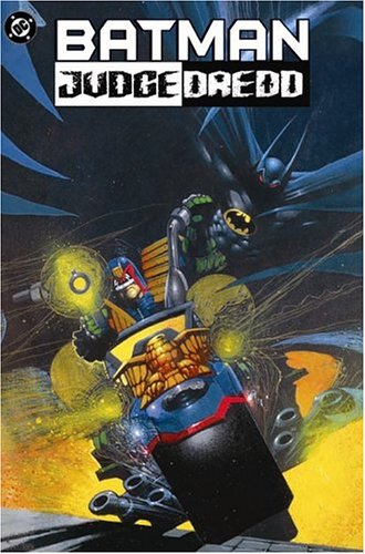 The Batman/Judge Dredd Files: Judgment on Gotham, The Ulitmate Riddle, Die Laughing by John Wagner
