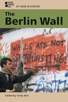 At Issue in History - The Berlin Wall