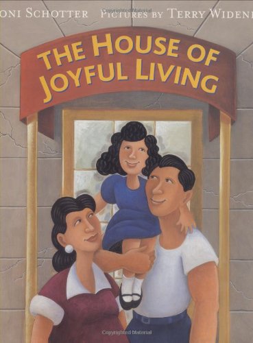 The House of Joyful Living by Roni Schotter