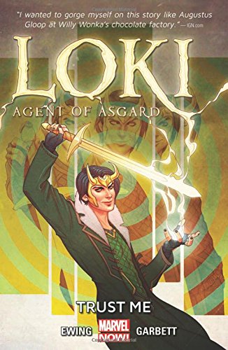 Loki: Agent of Asgard Volume 1: Trust Me by Al Ewing