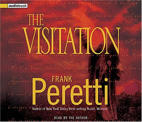 The Visitation: Abridged Audio by Frank Peretti