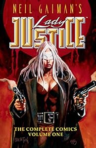 Neil Gaiman's Lady Justice #1 by C. J. Henderson                       ,