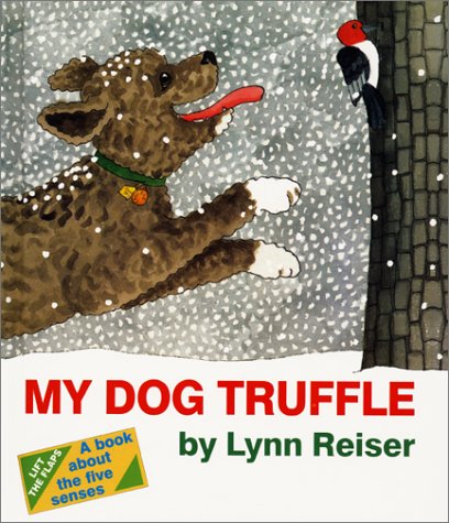 My Dog Truffle by Lynn Reiser