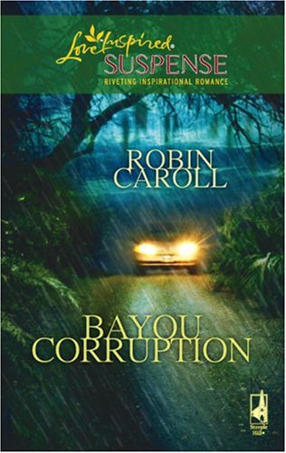 Bayou Corruption by Robin Caroll
