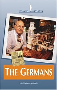 The Germans (Coming to America) by Jacquelyn Landis