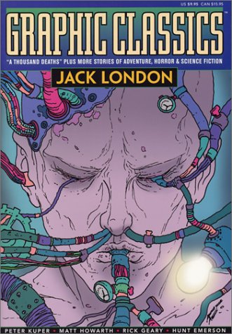 Graphic Classics Volume 5: Jack London - 1st Edition (Graphic Classics (Eureka)) by Rick Geary