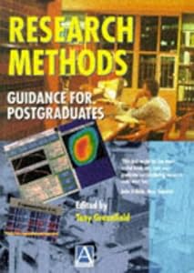 Research Methods: Guidance for Postgraduate by Tony Greenfield