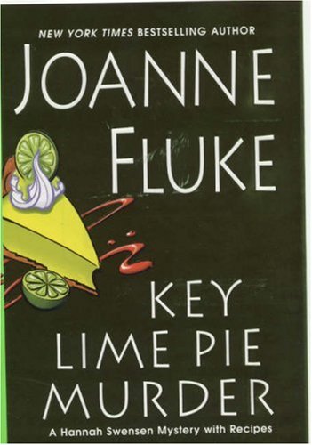 Key Lime Pie Murder (Hannah Swensen Mysteries) by Joanne Fluke