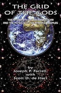 The Grid of the Gods: The Aftermath of the Cosmic War and the Physics of the Pyramid Peoples