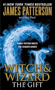 The Gift - The First 21 Chapters (Witch & Wizard)