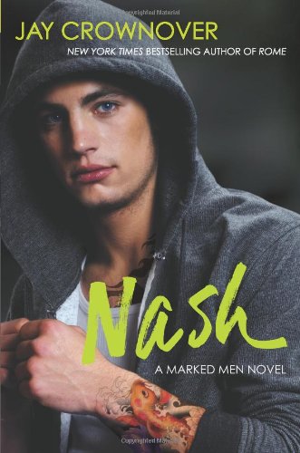 Nash: A Marked Men Novel by Jay Crownover