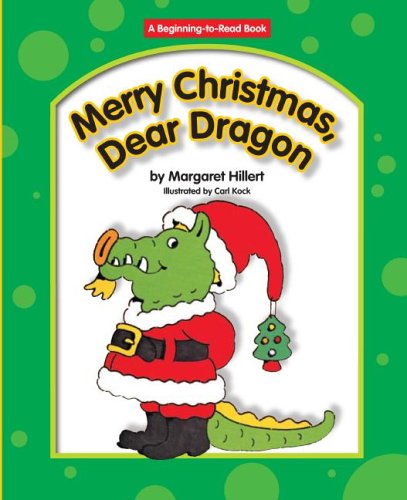 Merry Christmas, Dear Dragon by Margaret Hillert