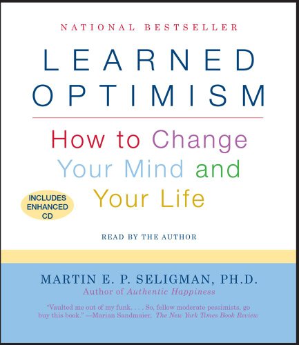 Learned Optimism by Martin E. P. Seligman
