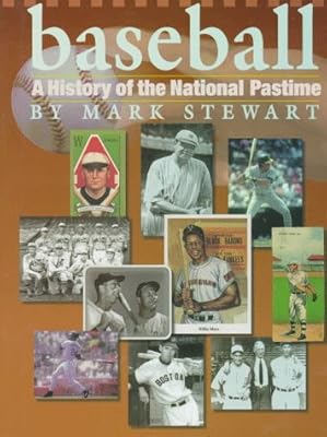 Baseball: A History of the National Pastime (The Watts History of Sports)