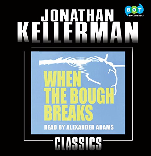When the Bough Breaks by Jonathan Kellerman