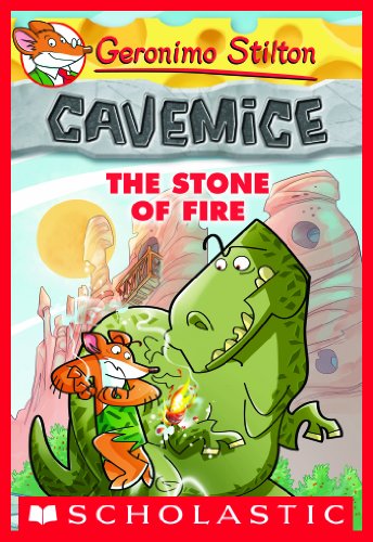 Geronimo Stilton Cavemice #1: The Stone of Fire by Geronimo Stilton