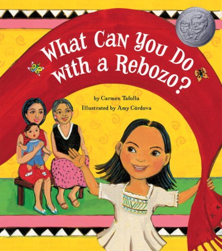 What Can You Do With a Rebozo? by Carmen Tafolla