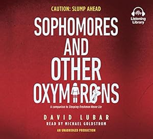 Sophomores and Other Oxymorons