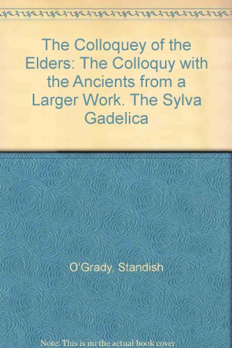 The colloquey of the elders : also known as The colloquy with the ...