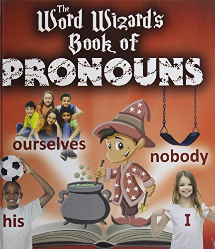 The Word Wizard's Book of Pronouns by Robin Johnson
