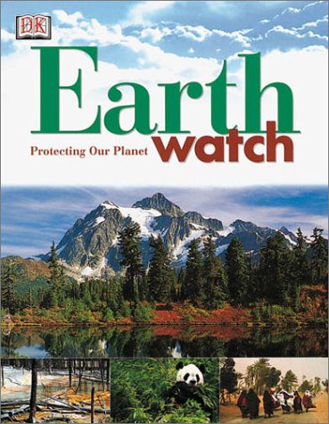 Earthwatch (DK Protecting Our Planet) by David Burnie