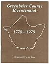 Greenbrier County bicentennial, 1778-1978 : 200 years and we've just begun