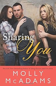 Sharing You: A Novel by Molly McAdams