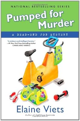 Pumped for Murder: A Dead-End Job Mystery