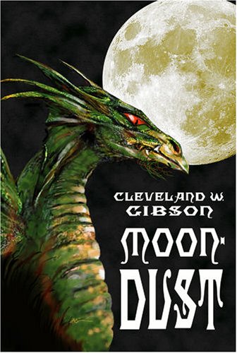 Moondust by Cleveland W. Gibson