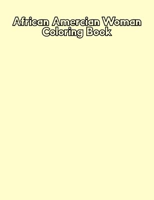 African American Woman Coloring Book: 30 Black Women Coloring Pages