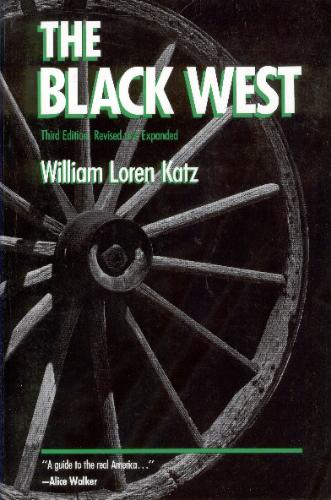 The Black West by William Loren Katz