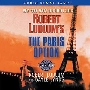 The Paris Option: A Covert-One Novel