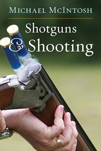 Shotguns &amp; Shooting by Michael McIntosh
