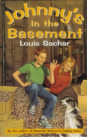 Johnny's in the Basement by Louis Sachar