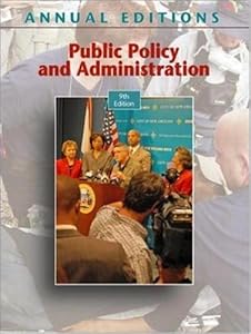 Annual Editions: Public Policy and Administration, 9/e by Howard Balanoff