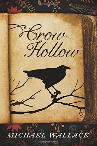 Crow hollow by Michael Wallace
